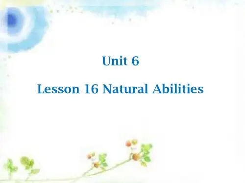 北师大版八年级英语上册课件Unit 6 Lesson 16 Natural Abilities