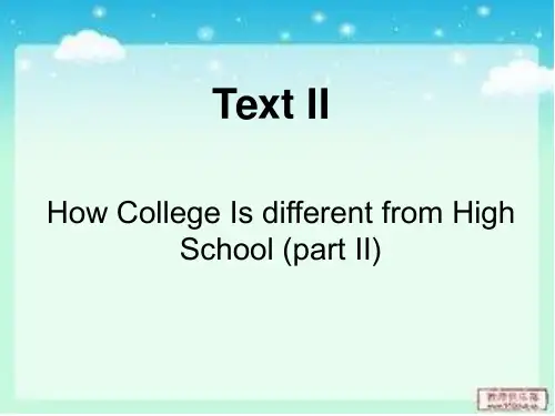 英语泛读教程unit5Text IIHow college is different from high school