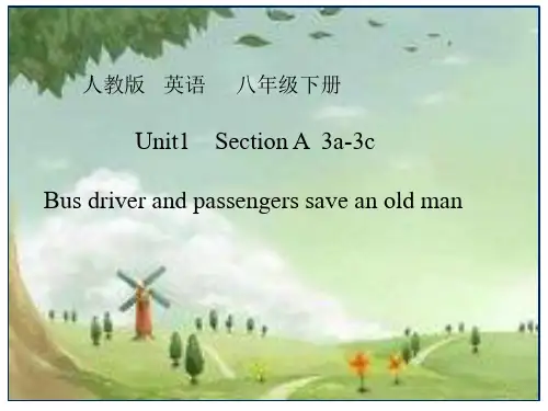 初中英语_Unit 1 Bus driver and passengers save an old man教学课件设计