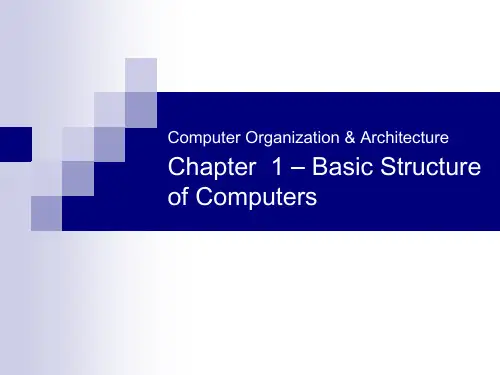 计算机组成与结构体系英文课件：Chapter  1 – Basic Structure of Com
