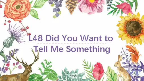 新概念英语第二册Lesson48 Did You Want to Tell Me Something