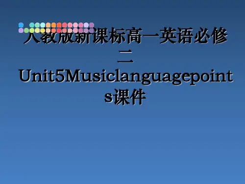 人教版新课标高一英语必修二Unit5Musiclanguagepoints课件