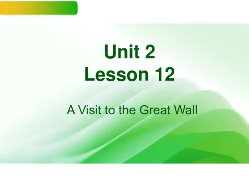 Unit2Lesson12AVisittotheGreatWall(课件)冀教版英语五年级下册