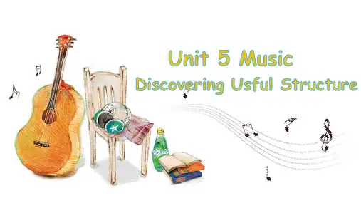 Unit 5 Music (课件)高一英语(人教版2019必修第二册)