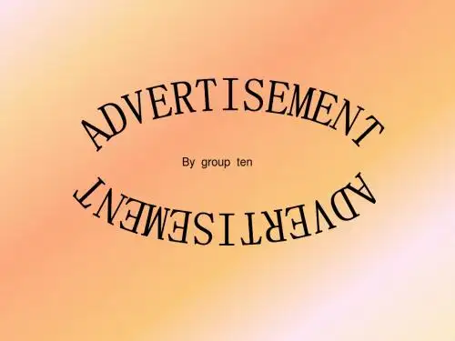 ADVERTISEMENT_英语广告介绍PPT[1]