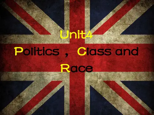 (10.13)Politics Class and Race in the U.K 英国政治种族和等级介绍