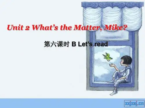 PEP人教版六年级下册Unit2_What’s_the_Matter__Mike_Part_B_Let's_read第六课时课件