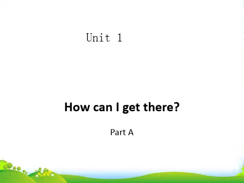 人教版(PEP)六年级英语上册Unit1 How can I get there PartA-课件