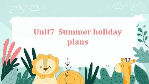 Unit7Summerholidayplans(课件)译林版英语六年级下册