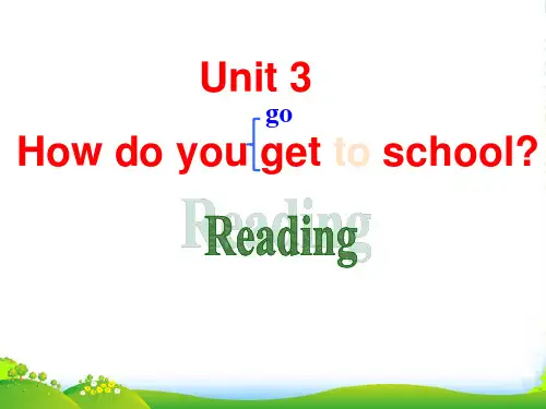 2021年人教版七年级英语下册unit3 how do you get to school课件