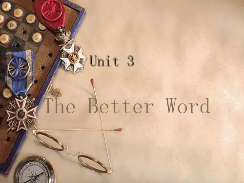 英语写作(一)Unit-3-The-Better-Word