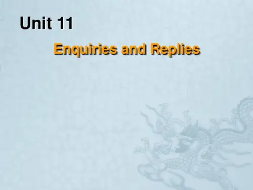 商务英语基础-Unit-11--Inquiries-and-Replies