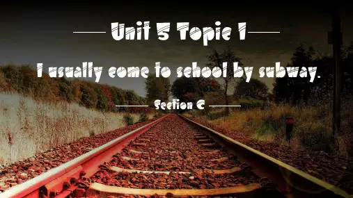 七年英语下册Unit5OurSchoolLifeTopic1Iusuallyetoschoolbys