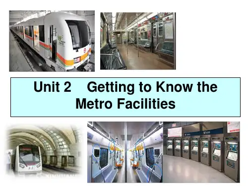 城市轨道交通客运服务英语 unit 2 Getting to Know the Metro Facilities