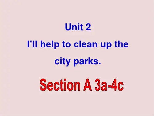 人教版八年级英语下册Unit 2  I’ll help to clean up the city parks. Section A(3a-4c)课件3