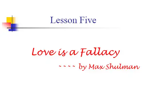 Lesson Five Love is a Fallacy  张汉熙高级英语第二册课件
