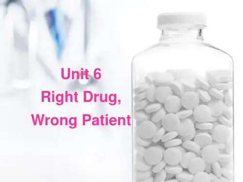 泛读教程第六单元：Unit_6-Right Drug,  Wrong Patient