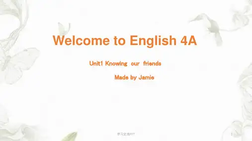 Welcome to English(WTE)香港朗文4A unit1-1优秀精选课件