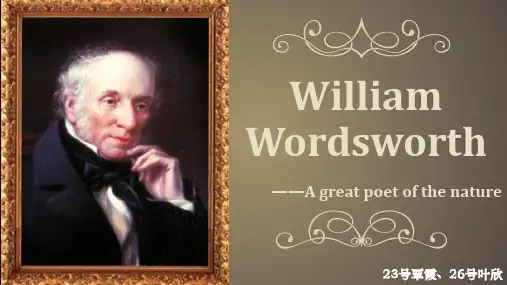 威廉华兹华斯生平简介英文版William Wordsworth(1)