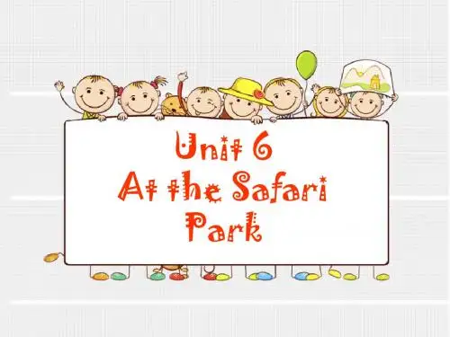 教科版EEC六年级英语上册课件Unit 6 At the Safari Park