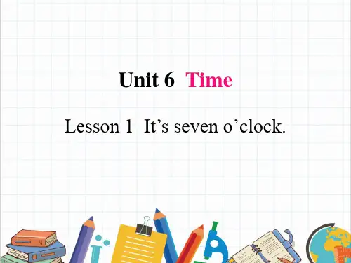 鲁科版小学三年级下册英语《U6-L1 It is seven -》精品PPT课件
