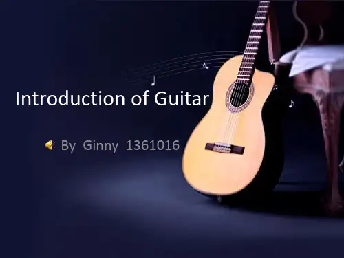 Introduction-of-Guitar-吉他英文介绍知识讲稿