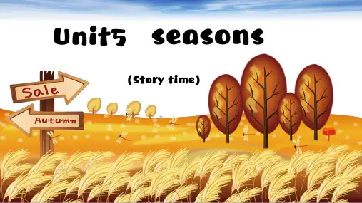 Seasons Story time +绘本Along wait(共43张PPT)