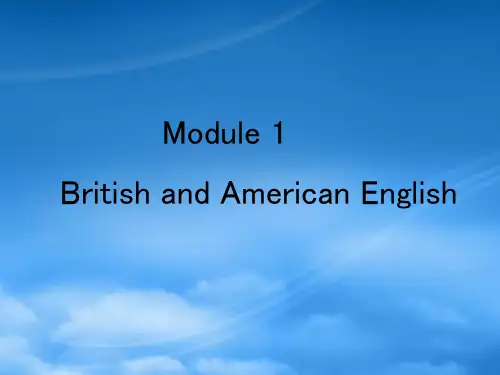 高中英语 Module1《British and American English》课件(1) 外研