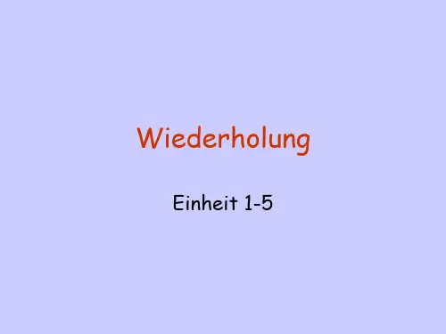 Wiederholung(1-5) 德语教程PPT课件