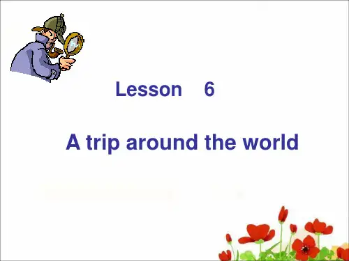 科普版小学六年级英语(下)Lesson6A trip around the world