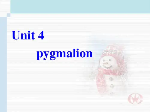 高中英语 Unit4《Pygmalion》-Reading