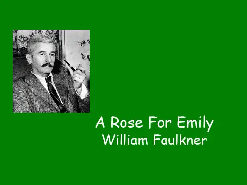 a-rose-for-emily----送给艾米丽的玫瑰PPT课件