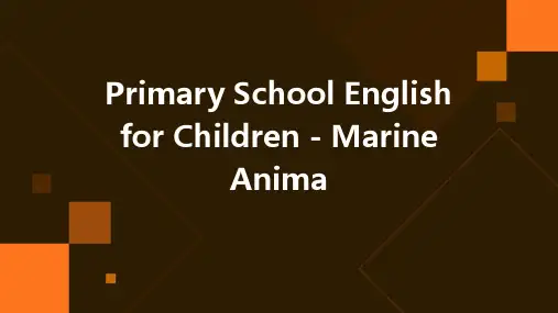 幼儿小学英语-海洋动物Seaanimals