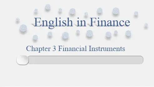 《金融专业英语》课件-Chapter 3 Financial Instruments