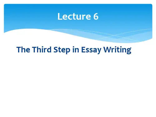 英文写作-Lecture 6 The Third Step in Essay Writing