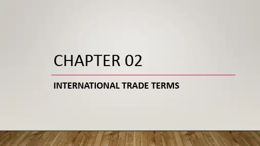 教学课件国际贸易实务双语教程Chapter02InternatioanlTradeTerms