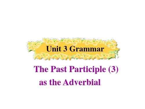 必修五Unit3 period3 Grammar过去分词作状语