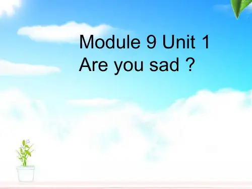 外研版英语五年级上册Module9《Unit1Areyousad》ppt课件