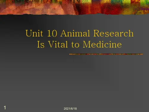 大学英语课件unit 10 animal research is vital__ to med