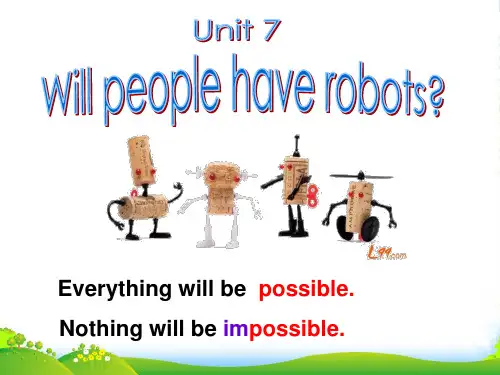 人教目标版八年级上册 Unit 7 Will people have robots Period 6