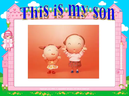 最新三年级英语下册LessonBThisismyson3川教版(三起)优选教学课件