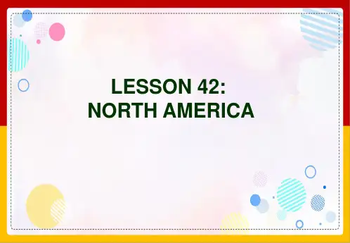 冀教版初中英语八年级下册《Unit 7 Lesson 42 north America》课件