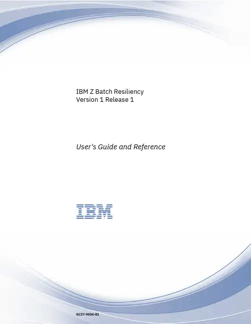 IBM Z Batch Resiliency V1R1 用户指南和参考说明书