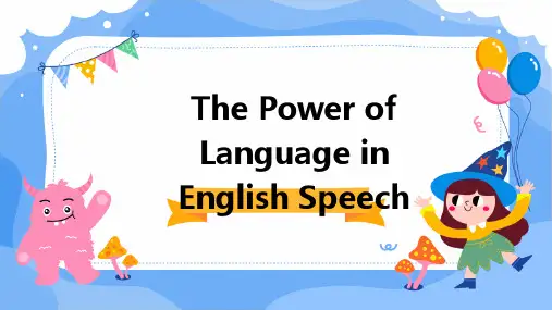 英语演讲之语言的力量Powerofword