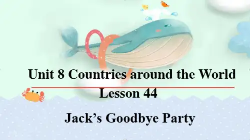 Unit 8 L44 Jack's Goodbye Party (课件)-七年级英语上册(冀教版)