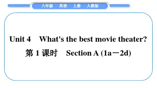 Unit 4What's  the best movie theaterSectionA1a2d