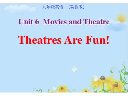 冀教版九年级英语上册Theatres Are Fun!Movies and Theatre 课件