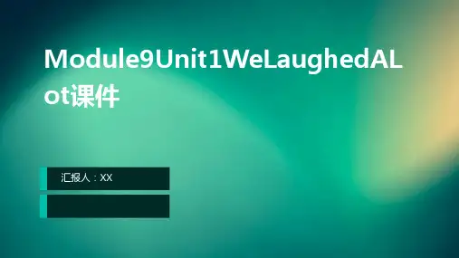 Module9Unit1WeLaughedALot课件