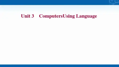人教版英语课件-Unit-3Computers-Using-Language