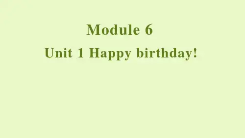 外研版(三起)英语三年级上册Module 6 Unit1 Happy Birthday!课件